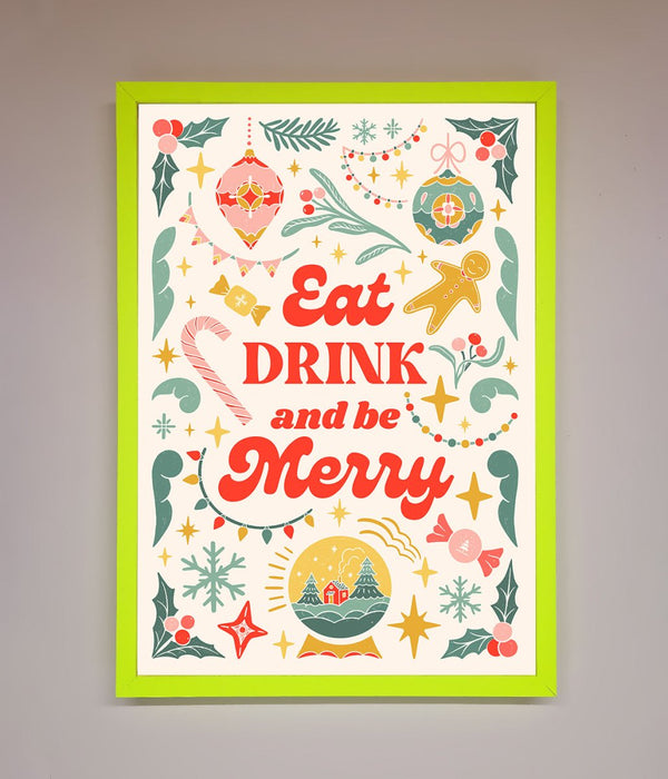 Eat Drink And Be Merry Framed Poster - Hi Society