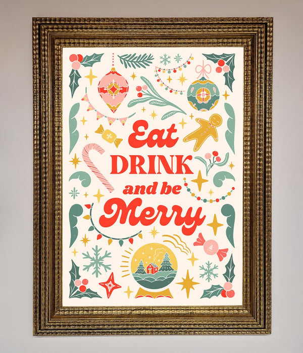 Eat Drink And Be Merry Framed Poster - Hi Society