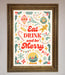 Eat Drink And Be Merry Framed Poster - Hi Society