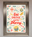 Eat Drink And Be Merry Framed Poster - Hi Society