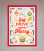 Eat Drink And Be Merry Framed Poster - Hi Society