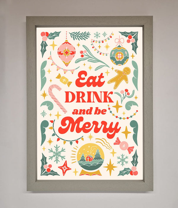 Eat Drink And Be Merry Framed Poster - Hi Society