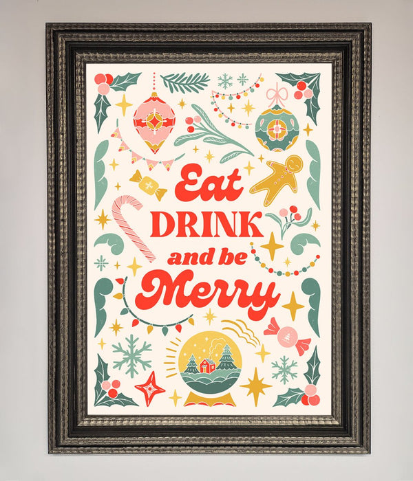 Eat Drink And Be Merry Framed Poster - Hi Society