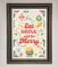 Eat Drink And Be Merry Framed Poster - Hi Society