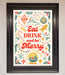 Eat Drink And Be Merry Framed Poster - Hi Society