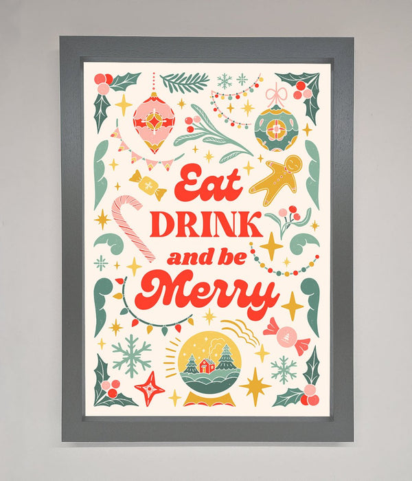Eat Drink And Be Merry Framed Poster - Hi Society