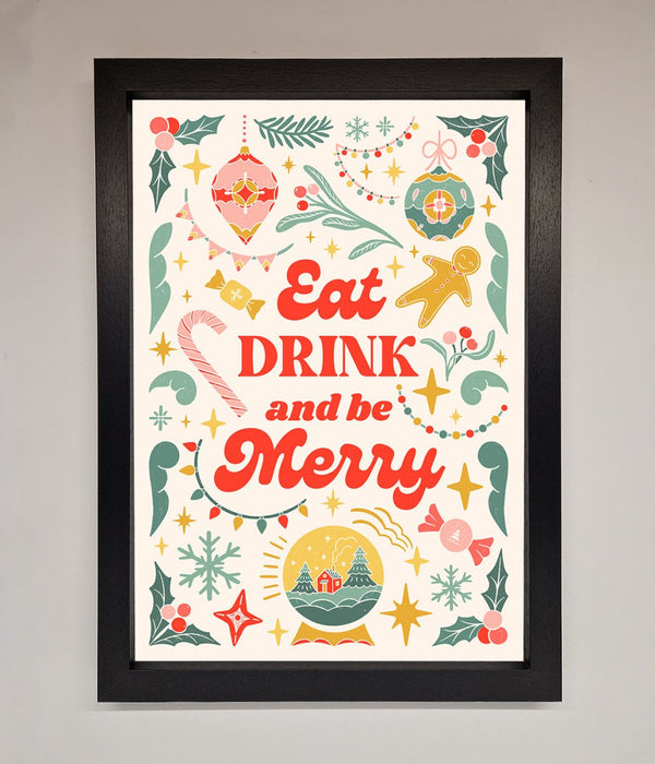 Eat Drink And Be Merry Framed Poster - Hi Society