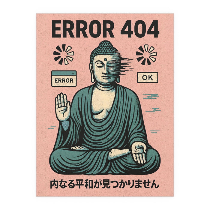 Error 404 Inner Peace Print - Poster