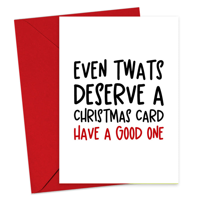 Even Twats Deserve A Christmas Card - Greeting & Note Cards
