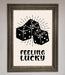Feeling Lucky Framed Poster - Hi Society