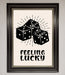 Feeling Lucky Framed Poster - Hi Society