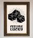 Feeling Lucky Framed Poster - Hi Society