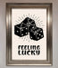 Feeling Lucky Framed Poster - Hi Society