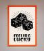 Feeling Lucky Framed Poster - Hi Society
