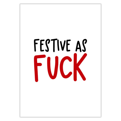 Festive As Fuck Christmas Card - Greeting & Note Cards