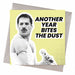 Freddie Mercury | Another Year Bites The Dust Birthday Card - Hi Society
