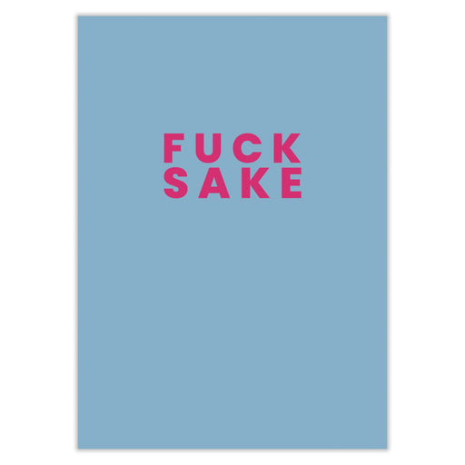 Fuck Sake Card - Greeting & Note Cards