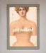 Get Naked Framed Poster - Hi Society
