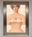 Get Naked Framed Poster - Hi Society