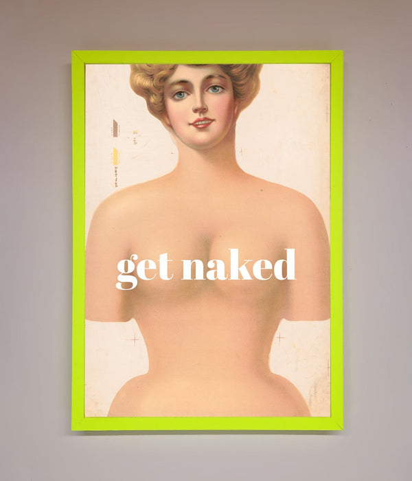 Get Naked Framed Poster - Hi Society