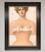 Get Naked Framed Poster - Hi Society