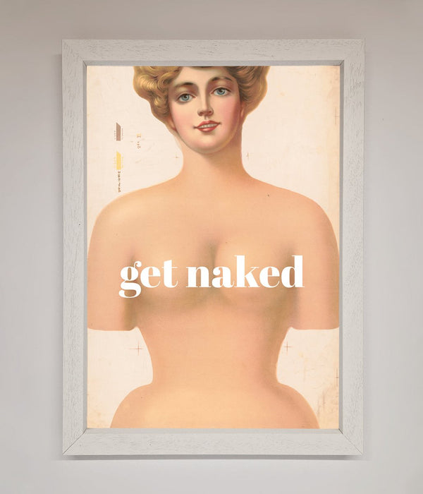 Get Naked Framed Poster - Hi Society