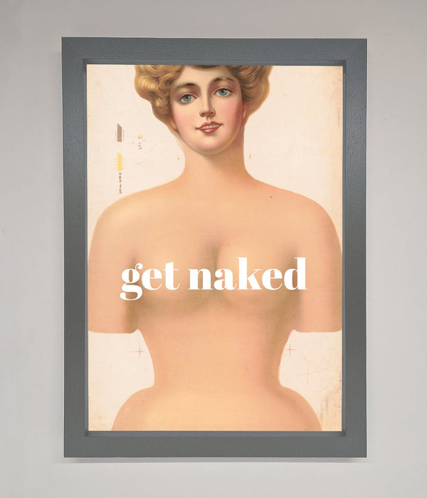 Get Naked Framed Poster - Hi Society