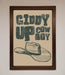 Giddy Up Framed Poster - Hi Society