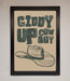 Giddy Up Framed Poster - Hi Society
