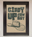Giddy Up Framed Poster - Hi Society