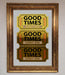 Good Times Tickets Foil Print - Hi Society