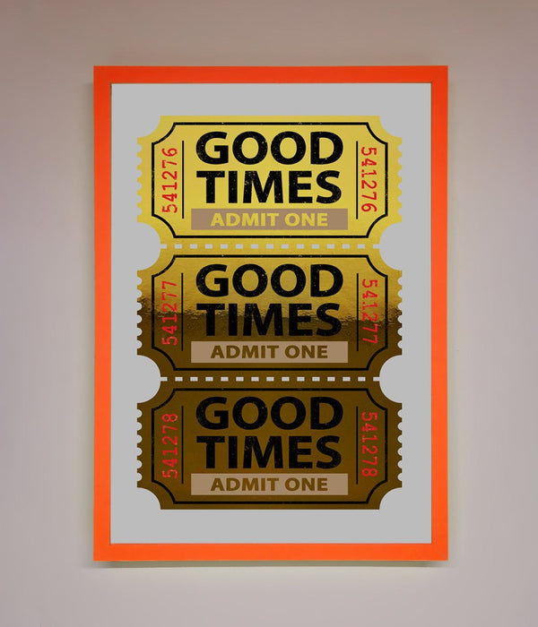 Good Times Tickets Foil Print - Hi Society