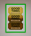 Good Times Tickets Foil Print - Hi Society