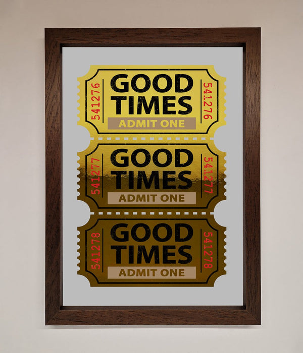 Good Times Tickets Foil Print - Hi Society