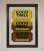 Good Times Tickets Foil Print - Hi Society