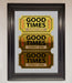 Good Times Tickets Foil Print - Hi Society