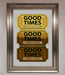 Good Times Tickets Foil Print - Hi Society