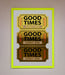 Good Times Tickets Foil Print - Hi Society