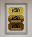 Good Times Tickets Foil Print - Hi Society