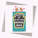 Happy 21st To My Fave Human Bean Birthday Card - Hi Society