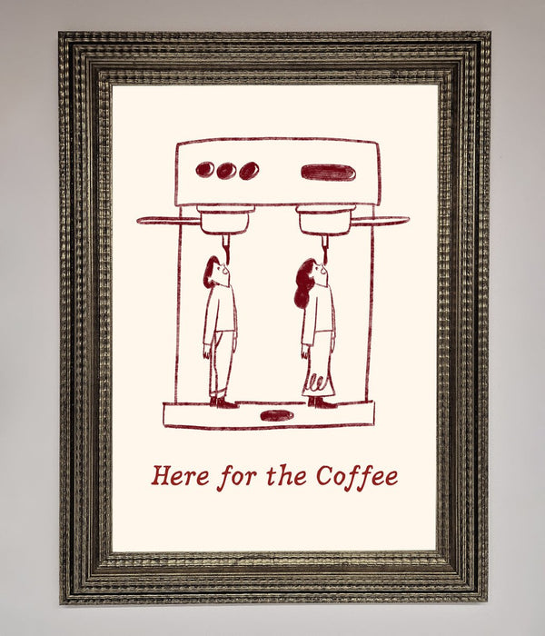 Here For The Coffee Framed Print - Hi Society