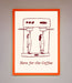 Here For The Coffee Framed Print - Hi Society