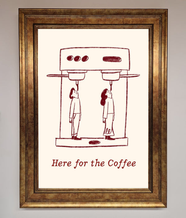 Here For The Coffee Framed Print - Hi Society