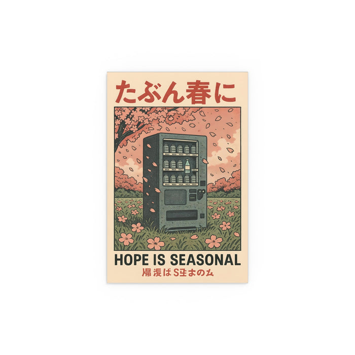 Hope Is Seasonal Print - Poster