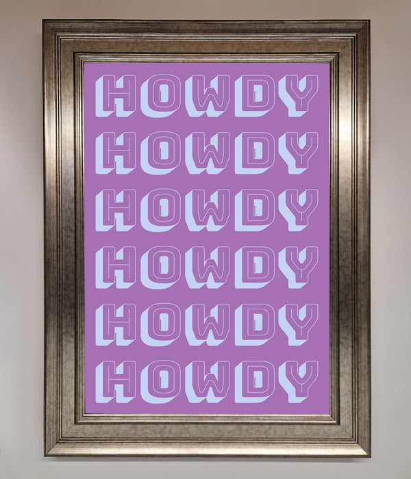 Howdy Howdy Framed Poster - Hi Society