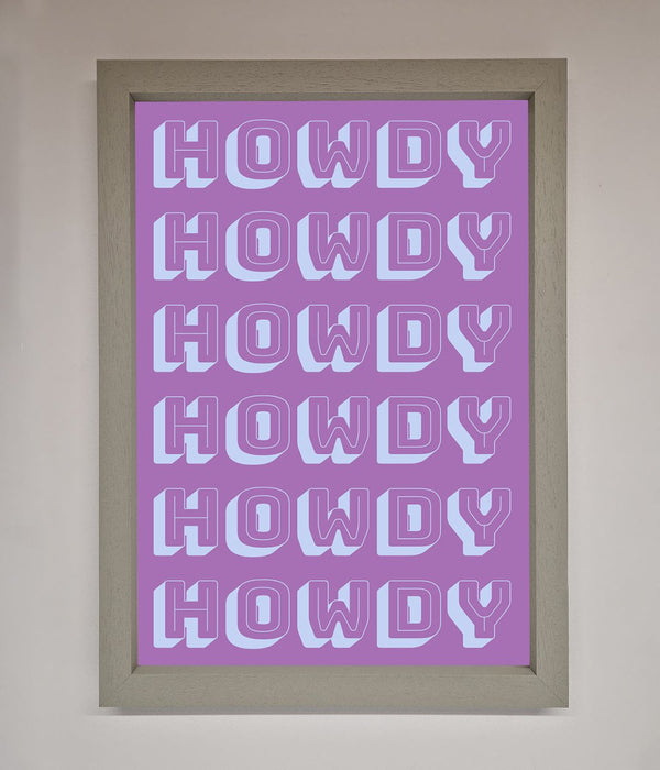 Howdy Howdy Framed Poster - Hi Society