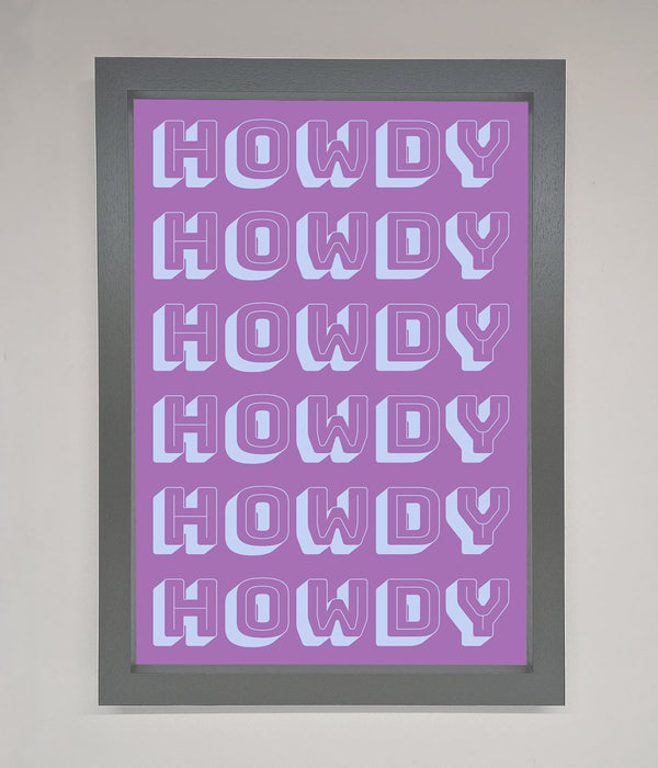 Howdy Howdy Framed Poster - Hi Society