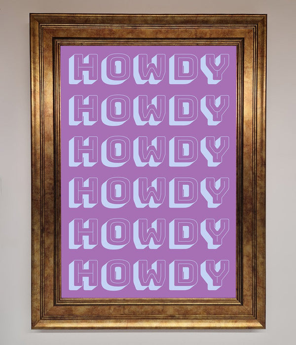 Howdy Howdy Framed Poster - Hi Society