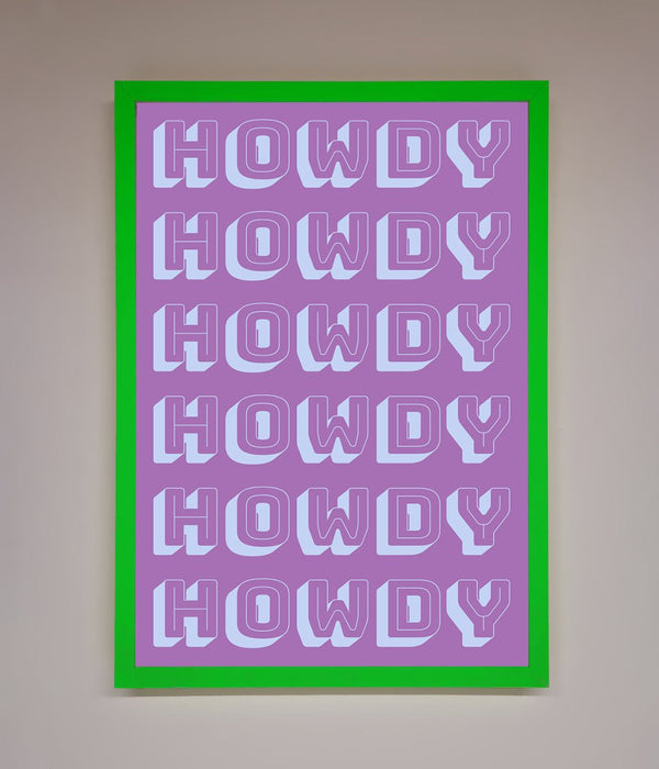 Howdy Howdy Framed Poster - Hi Society