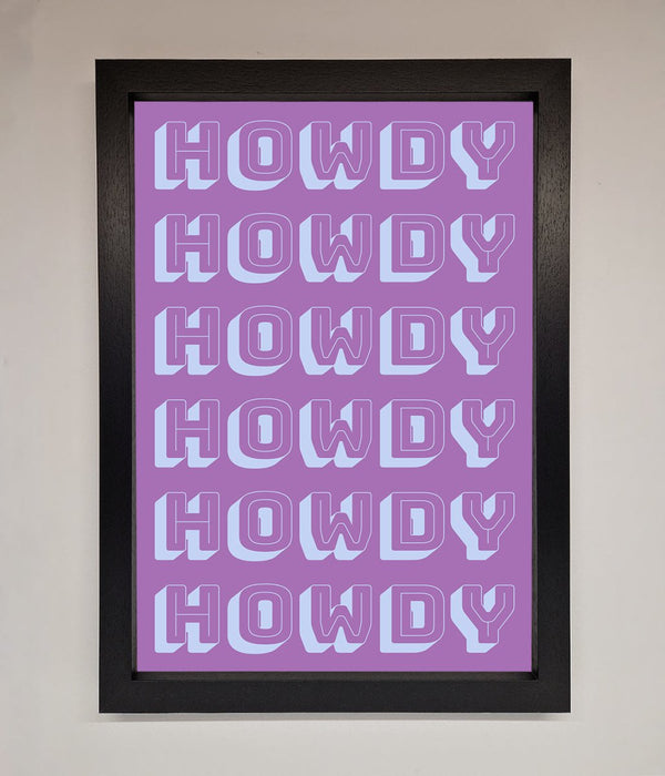 Howdy Howdy Framed Poster - Hi Society